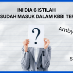 Ini Dia 6 Istilah yang Sudah Masuk di KBBI Terbaru