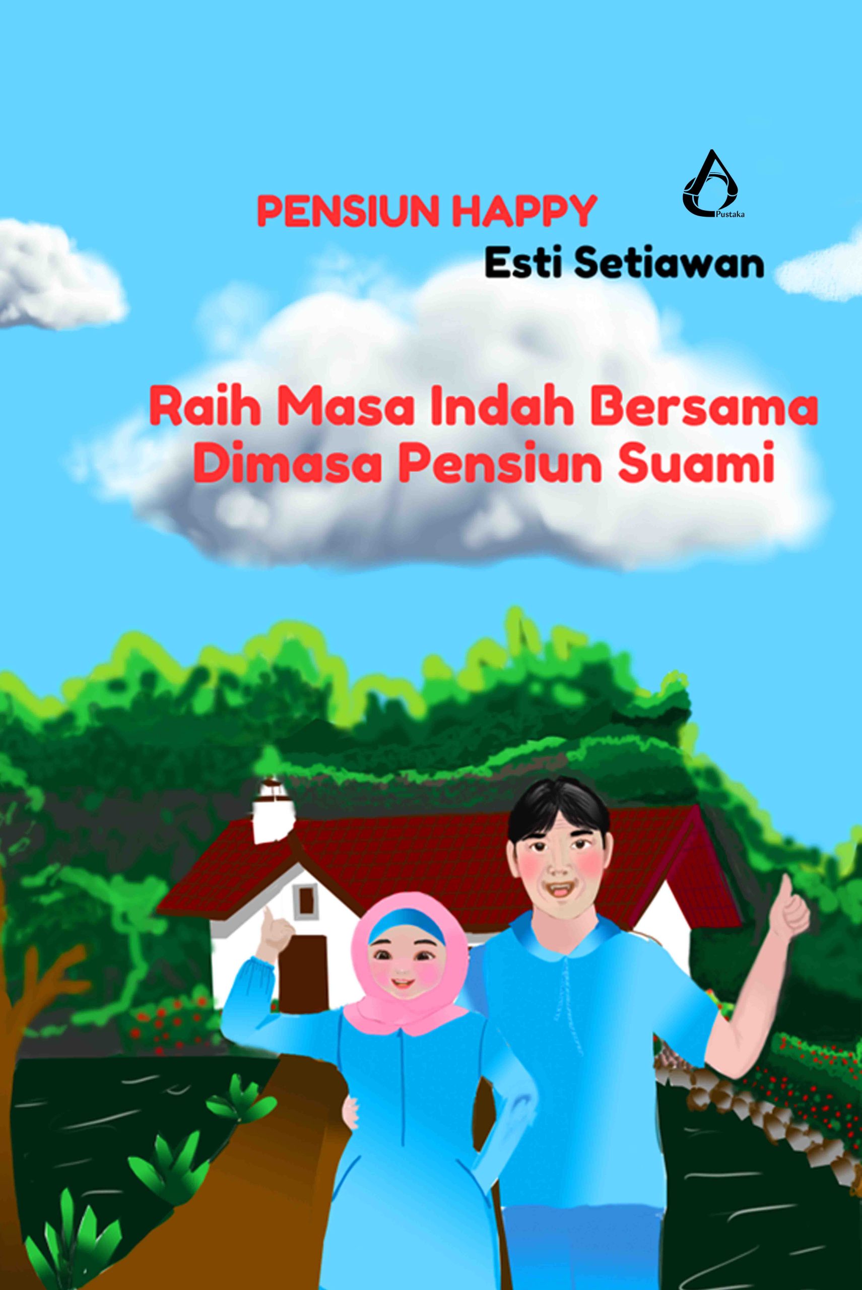Pensiun Happy, Raih Masa Indah Bersama Dimasa Pensiun Suami - Nasmedia.id